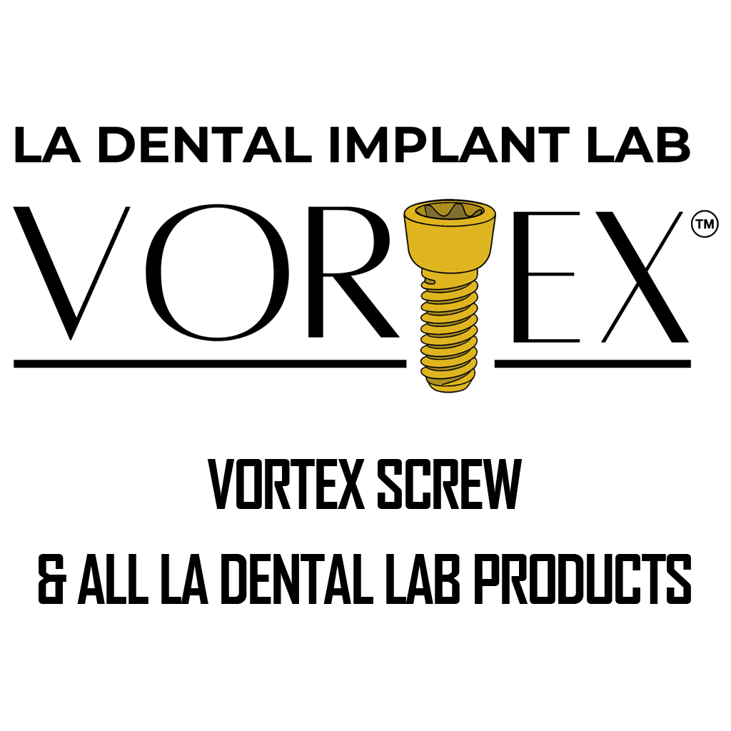 Vortex Screws & All LA Dental Lab Products
