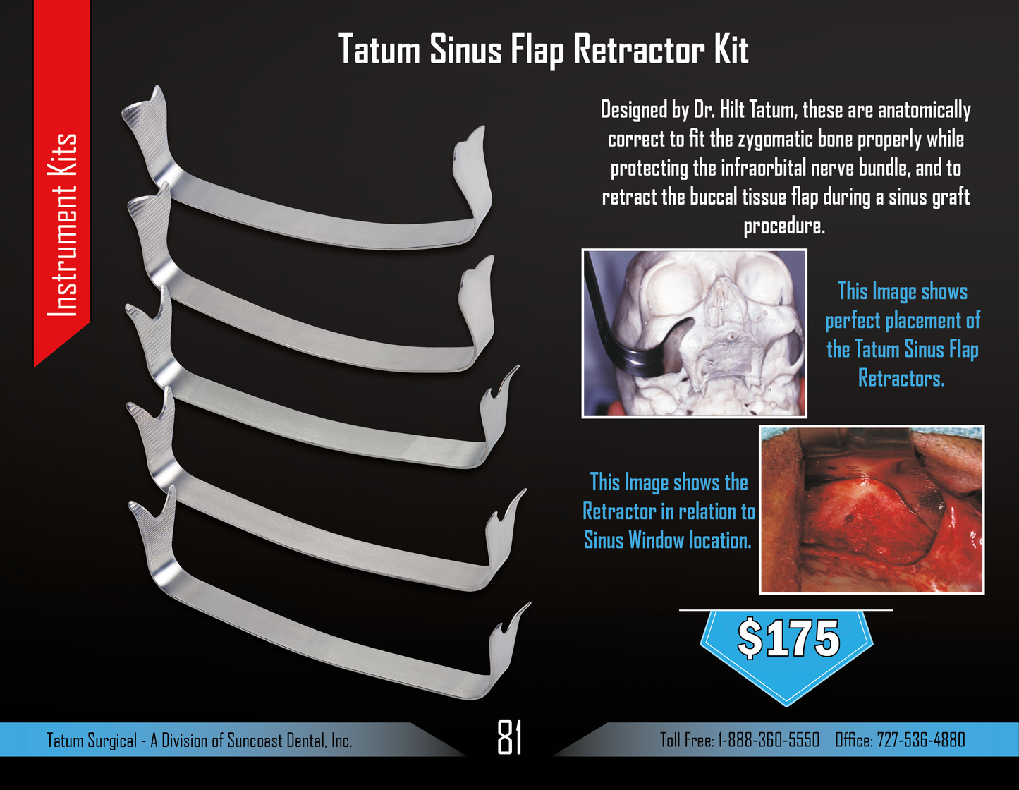 Tatum Sinus Flap Retractor Kit